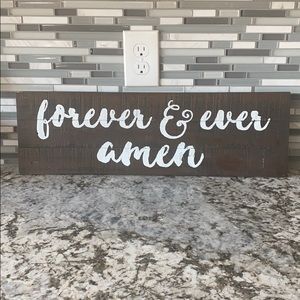 NWT Forever & Ever Amen sign
